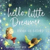 Books Baby Accessories Hello, Little Dreamer For Little Ones