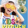 Books Kids In The Kitchen Cookbook